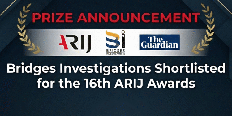 Bridges Investigations Shortlisted for the 16th ARIJ Awards